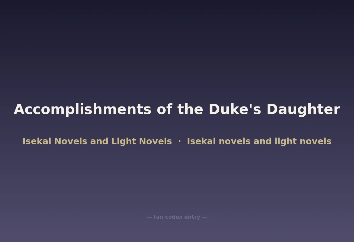 Accomplishments of the Duke's Daughter