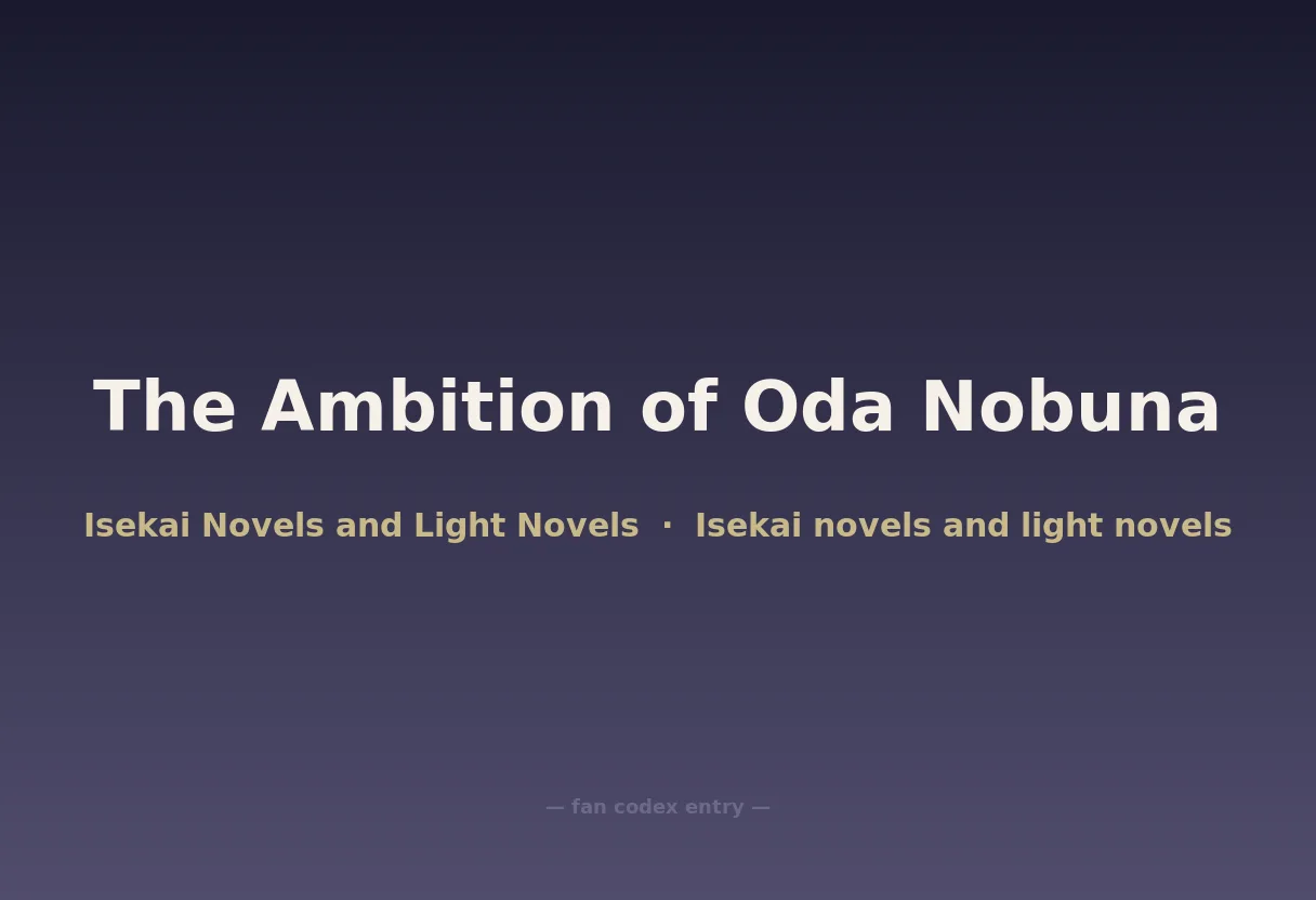 The Ambition of Oda Nobuna